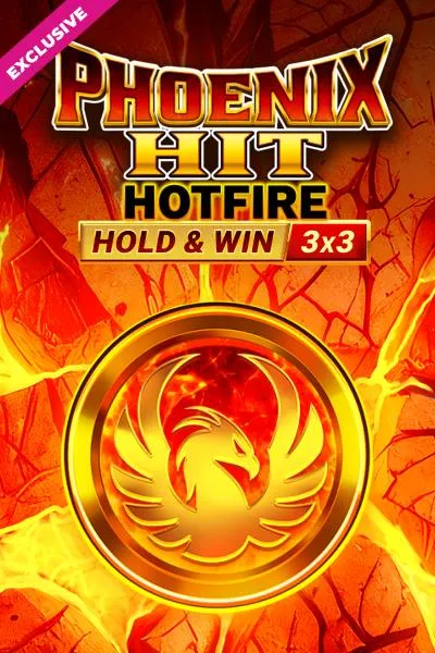 Phoenix HIT Hotfire Hold & Win